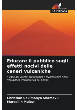 Educare il pubblico sugli effetti nocivi delle ceneri vulcaniche