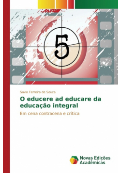O educere ad educare da educação integral