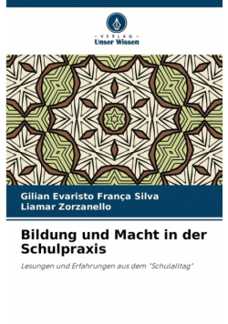 Bildung und Macht in der Schulpraxis