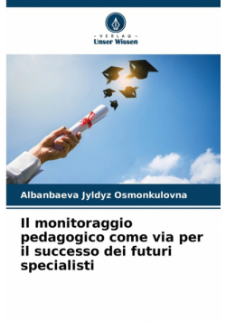 Il monitoraggio pedagogico come via per il successo dei futuri specialisti