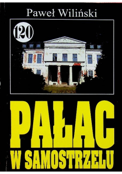 Pan Samochodzik i Pałac w samostrzelu Tom 120