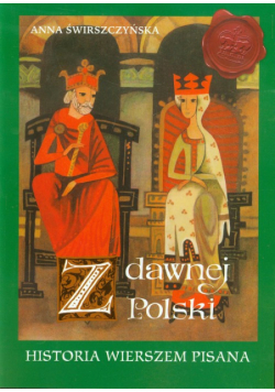 Z dawnej Polski Historia wierszem pisana