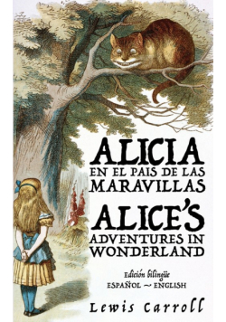 Alicia en el País de las Maravillas - Alice's Adventures in Wonderland