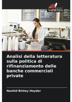 Analisi della letteratura sulla politica di rifinanziamento delle banche commerciali private