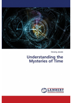 Understanding the Mysteries of Time