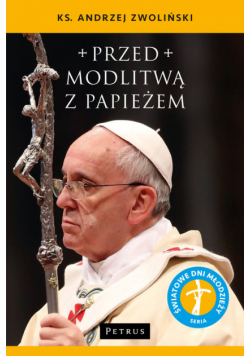 Przed modlitwą z Papieżem