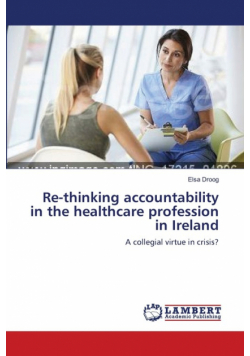 Re-thinking accountability in the healthcare profession in Ireland