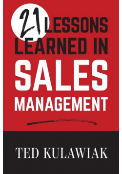 21 Lessons Learned in Sales Management