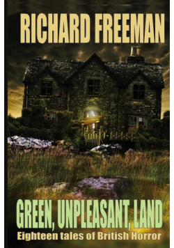 Green Unpleasant Land