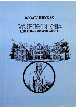Wspomnienia chłopa powstańca