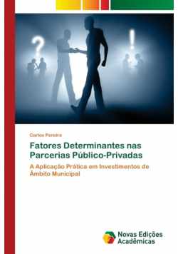 Fatores Determinantes nas Parcerias Público-Privadas