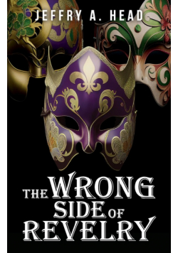 The Wrong Side of Revelry