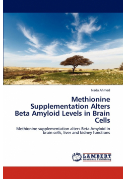 Methionine Supplementation Alters Beta Amyloid Levels in Brain Cells
