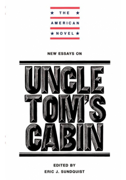 New Essays on Uncle Tom's Cabin