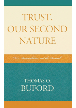 Trust, Our Second Nature