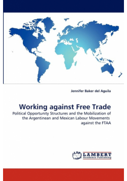 Working Against Free Trade