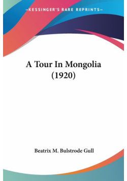 A Tour In Mongolia (1920)