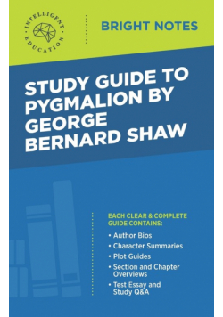 Study Guide to Pygmalion by George Bernard Shaw