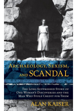 Archaeology, Sexism, and Scandal