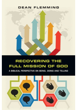 Recovering the Full Mission of God