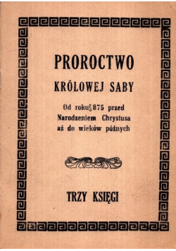 Proroctwo królowej saby od roku 875
