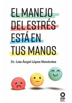 El manejo del estrés está en tus manos