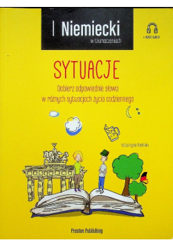 Sytuacje Dobierz odpowiednie słowa w różnych sytuacjach życia codziennego