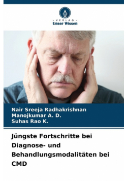 Jüngste Fortschritte bei Diagnose- und Behandlungsmodalitäten bei CMD