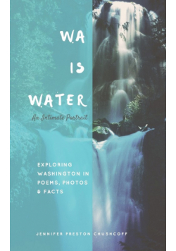 WA IS WATER An Intimate Portrait