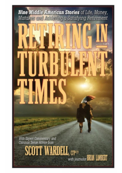 Retiring in Turbulent Times