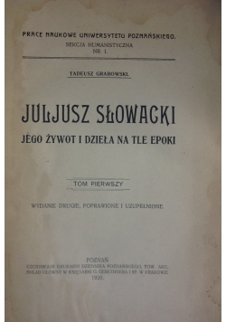 Juliusz Słowacki. Jego żywot i dzieła na tle epoki, 1920r.