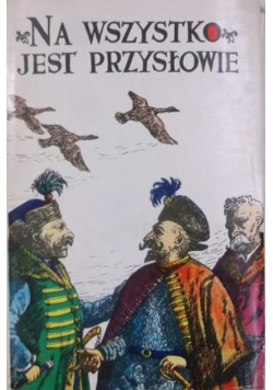 Na wszystko jest przysłowie