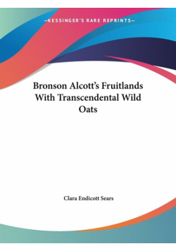 Bronson Alcott's Fruitlands With Transcendental Wild Oats