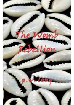 The Womb Rebellion