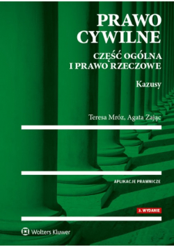 Prawo cywilne Część ogólna i prawo rzeczowe Kazusy