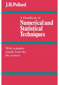 A Handbook of Numerical and Statistical Techniques