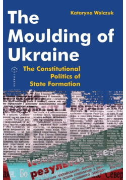 The Moulding of Ukraine