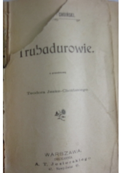 Trubadurowie, 1901 rok