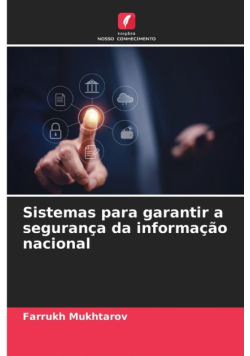 Sistemas para garantir a segurança da informação nacional