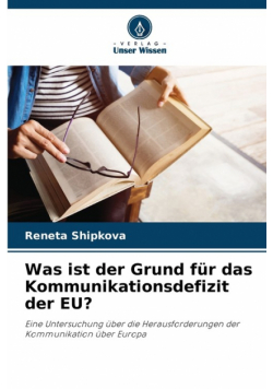 Was ist der Grund für das Kommunikationsdefizit der EU?