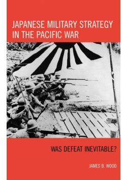 Japanese Military Strategy in the Pacific War