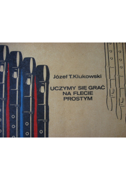 Uczymy się grać na flecie prostym