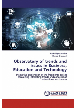 Observatory of trends and issues in Business, Education and Technology
