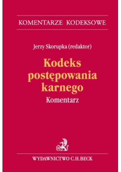 Kodeks postępowania karnego. Komentarz