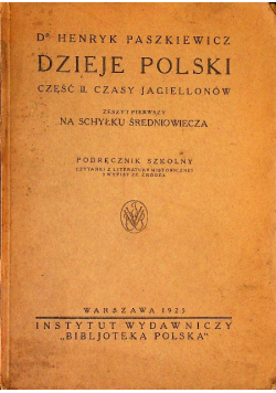 Dzieje Polski czasy Jagiellonów 1925 r.