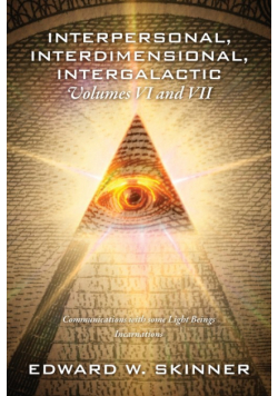 Interpersonal, Interdimensional, Intergalactic, Volumes VI and VII