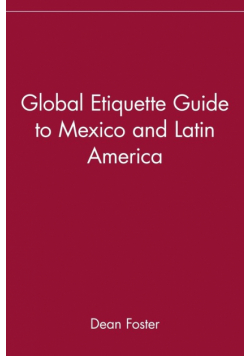 Global Etiquette Guide to Mexico and Latin America