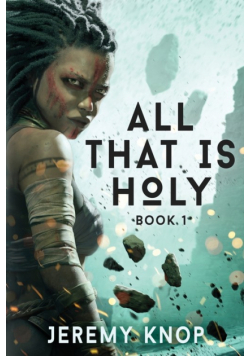 All That Is Holy