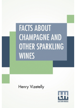 Facts About Champagne And Other Sparkling Wines