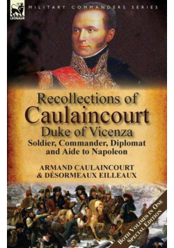 Recollections of Caulaincourt, Duke of Vicenza
